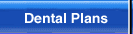 Dental Plans offered by your Dentist in Denver